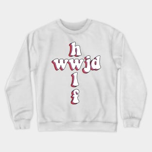 wwjd x hwlf Crewneck Sweatshirt